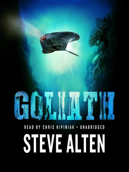 Title details for Goliath by Steve Alten - Available